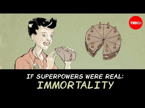 If superpowers were real: Immortality - Joy Lin - UCsooa4yRKGN_zEE8iknghZA