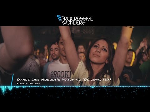 Sunlight Project - Dance Like Nobody's Watching (Original Mix) [Music Video] [Sunlight Tunes] - UCggxLgpWDImUHXB-KQNkXBw