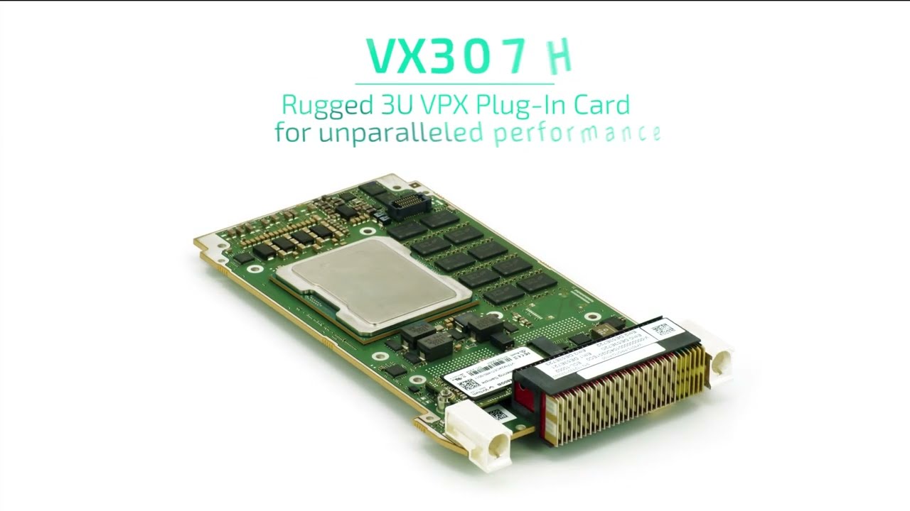 VX307H Rugged 3U VPX Plug-In Card with Intel® Xeon® D-2700 processors