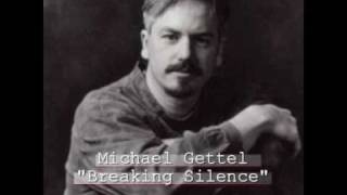 michael gettel - breaking silence