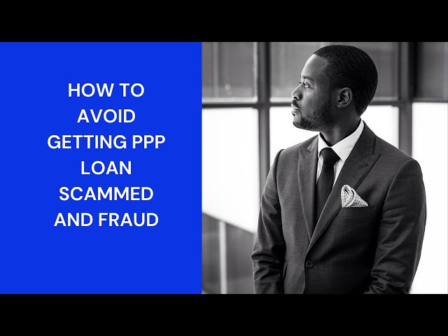 How to Avoid Getting Scammed on Your PPP Loan