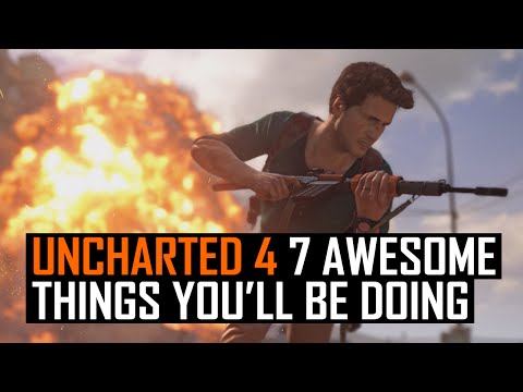 Uncharted 4 - 7 awesome things you'll be doing - UCk2ipH2l8RvLG0dr-rsBiZw