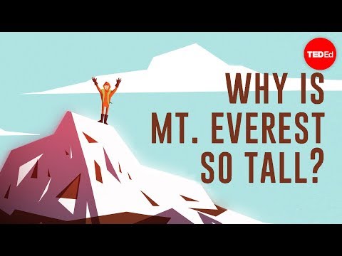 Why is Mount Everest so tall? - Michele Koppes - UCsooa4yRKGN_zEE8iknghZA