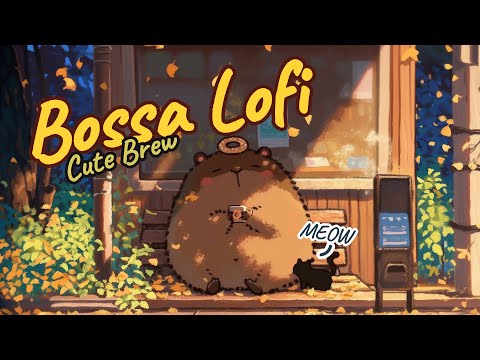 Capybara’s Coffee Time in Autumn | Cozy Bossa Lofi for Work, Study & Chill