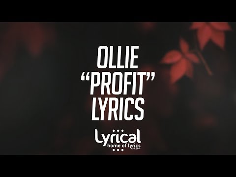 Ollie - Profit (ft. Alexa Lusader) (Prod. Kevin Peterson) Lyrics - UCnQ9vhG-1cBieeqnyuZO-eQ