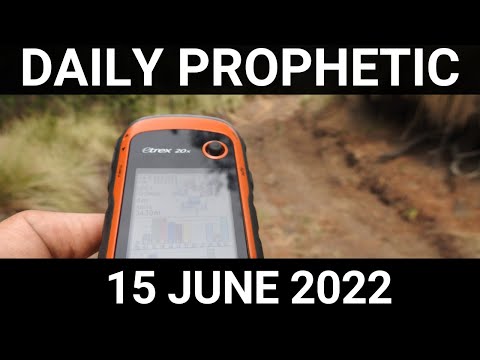 Daily Prophetic Word 15 June 2022 2 of 4