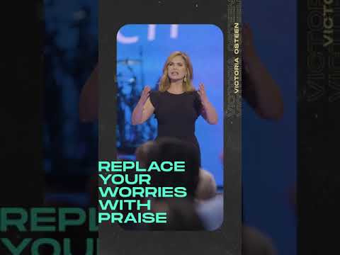  Replace Your Worries with Praise  Victoria Osteen  Lakewood Church #Shorts