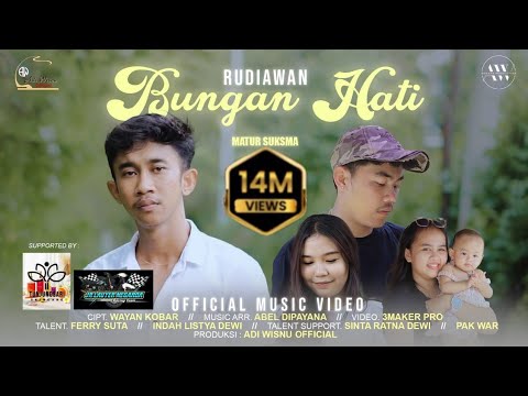 RUDIAWAN - BUNGAN HATI - OFFICIAL MUSIC VIDEO