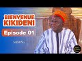 Bienvenue ? KIKIDENI - ?pisode 01  Kikideni a disparu ! (Exclusivit?)