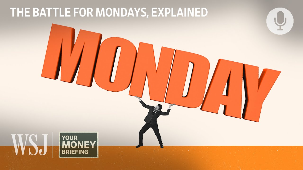 Why Mondays Are the New Office Fight | WSJ Your Money Briefing