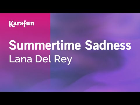 Karaoke Summertime Sadness - Lana Del Rey * - UCbqcG1rdt9LMwOJN4PyGTKg