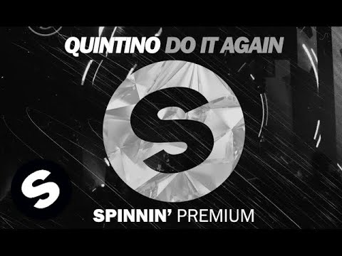 QUINTINO - DO IT AGAIN (OUT NOW) - UCpDJl2EmP7Oh90Vylx0dZtA