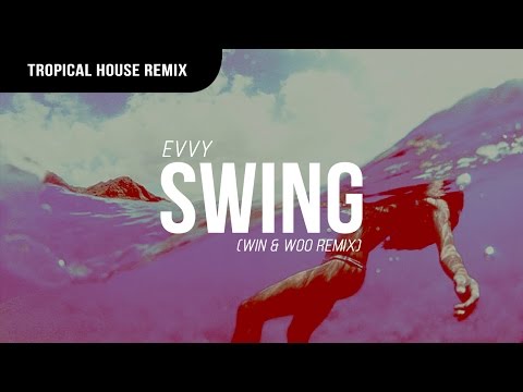 EVVY - Swing (Win & Woo Remix) [Premiere] - UCBsBn98N5Gmm4-9FB6_fl9A