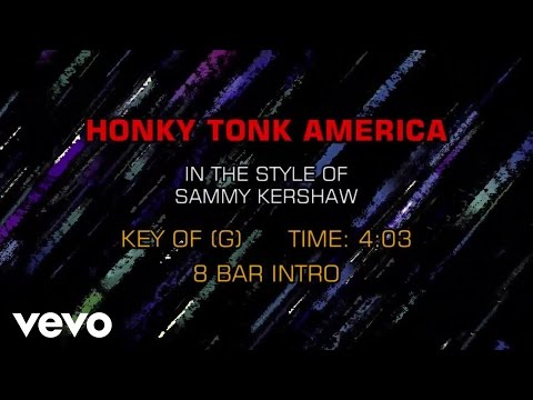 Sammy Kershaw - Honky Tonk America (Karaoke) - UCQHthJbbEt6osR39NsST13g