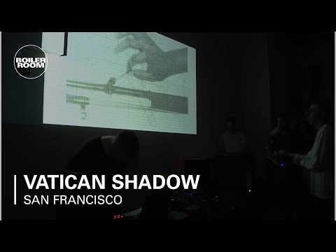 Vatican Shadow Boiler Room San Francisco Live Set - UCGBpxWJr9FNOcFYA5GkKrMg