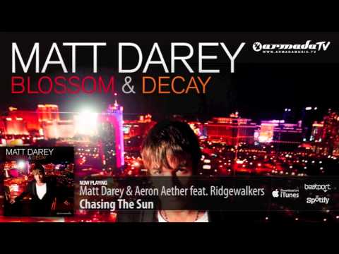 Matt Darey & Aeron Aether feat. Ridgewalkers - Chasing The Sun  (From 'Blossom & Decay' album) - UCGZXYc32ri4D0gSLPf2pZXQ