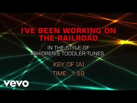 Children's Toddler Tunes - I've Been Working On The Railroad (Karaoke) - UCQHthJbbEt6osR39NsST13g