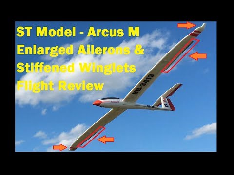 Tower Hobby / ST Model / Sheng Teng - Arcus M - Winglet Stiffening & Aileron Enlargement - Flight - UCVumEMd8O4mN1VwOPwVcLuA