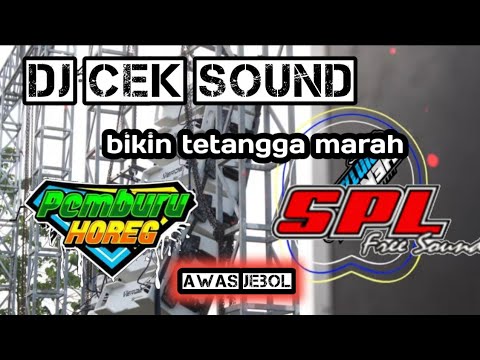 DJ AWAS JEBOL KEHADIRAN CINTA !! DJ CEK SOUND FULL BASS HOREG - DJ TERBARU 2022 BASS PALING JERNIH