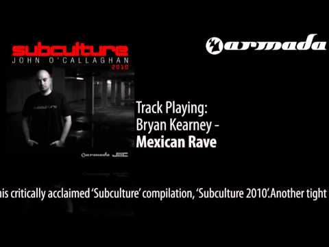 Bryan Kearney - Mexican Rave (Neal Scarborough Remix) [Subculture 2010 Album Previews] - UCGZXYc32ri4D0gSLPf2pZXQ