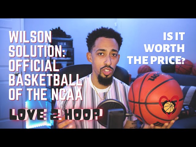Wilson Solution Basketball – The Best Basketball on the Market