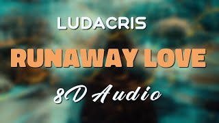 Ludacris Feat. Mary J. Blige - Runaway Love [8D AUDIO]