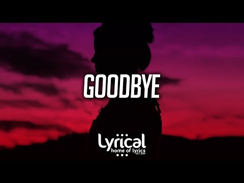 XUITCASECITY - Goodbye (Lyrics) - UCnQ9vhG-1cBieeqnyuZO-eQ