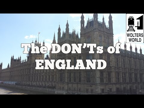 Visit England  - The DON'Ts of Visiting England - UCFr3sz2t3bDp6Cux08B93KQ