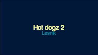 Lesnik - Hot dogz 2