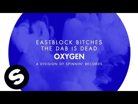 Eastblock Bitches - The Dab Is Dead - UCpDJl2EmP7Oh90Vylx0dZtA