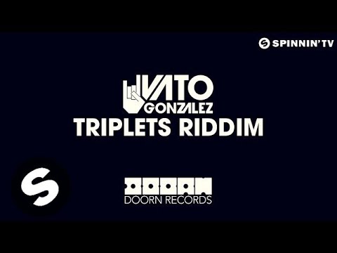 Vato Gonzalez - Triplets Riddim (OUT NOW) - UCpDJl2EmP7Oh90Vylx0dZtA