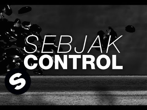 Sebjak - Control (OUT NOW) - UCpDJl2EmP7Oh90Vylx0dZtA