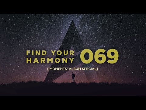 Andrew Rayel - Find Your Harmony Radioshow #069 ['MOMENTS' Album Special] - UCPfwPAcRzfixh0Wvdo8pq-A