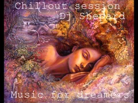 Chillout Session-Music for Dreamers Dj Dave Shepard - UC9x0mGSQ8PBABq-78vsJ8aA