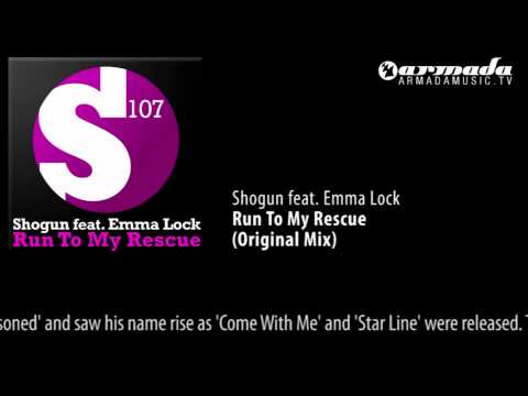 Shogun feat. Emma Lock  - Run To My Rescue (Original Mix) - UCGZXYc32ri4D0gSLPf2pZXQ