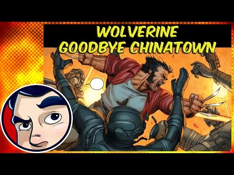 Wolverine "Goodbye Chinatown" - Complete Story | Comicstorian - UCmA-0j6DRVQWo4skl8Otkiw