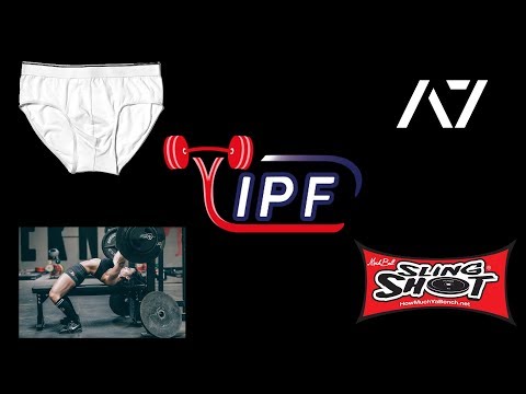 IPF Arching, Underwear, and New Approved Gear - UCNfwT9xv00lNZ7P6J6YhjrQ