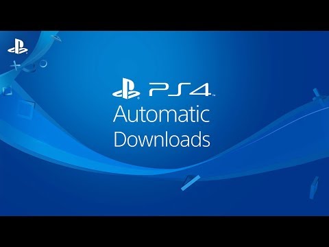 PS4 Automatic Downloads - UC-2Y8dQb0S6DtpxNgAKoJKA