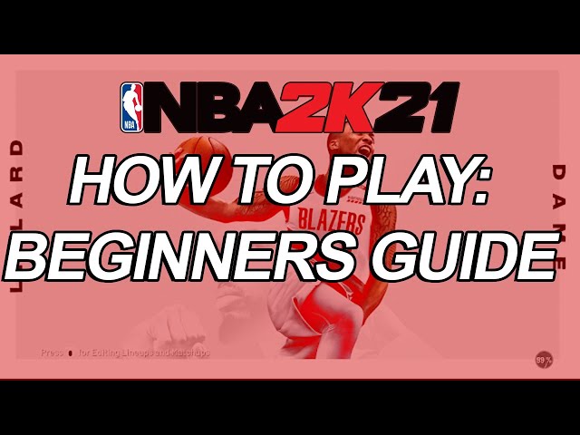How To Play Nba 2K21?