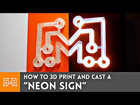 How to 3d Print & Cast a "Neon Sign" - UC6x7GwJxuoABSosgVXDYtTw