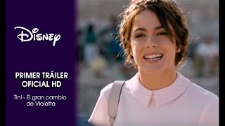 Tini - El gran cambio de Violetta:  Primer Tráiler Oficial | HD