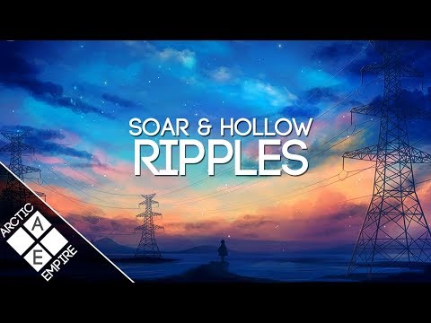 Soar & Hollow - Ripples (feat. HANDS) | Melodic Dubstep - UCpEYMEafq3FsKCQXNliFY9A