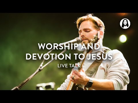 Worship and Devotion to Jesus  Live Talk with Michael Koulianos and Jeremy Riddle