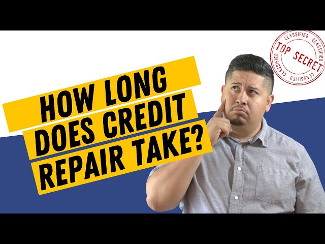 How Long Does It Take to Repair Credit?