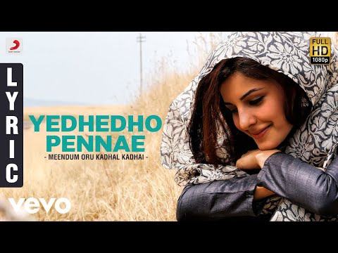 Meendum Oru Kadhal Kadhai - Yedhedho Pennae Lyric | Gowtham, Isha Talwar | G.V. Prakash - UCTNtRdBAiZtHP9w7JinzfUg