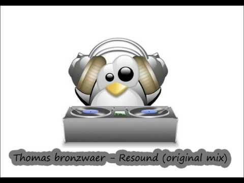 Thomas bronzwaer - Resound (original mix) - UCxHScSiFkzZC6UJQ-WDJ1tw