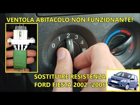 Come Sostituire La Resistenza Della Ventola Abitacolo In Una Ford Fiesta Ford Fiesta Mk V