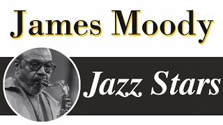 James Moody - Moody, In The Mood For Love
