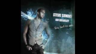 Steve Sunray - You Lied To Me (Feat. Ian Brearley) / radio mix