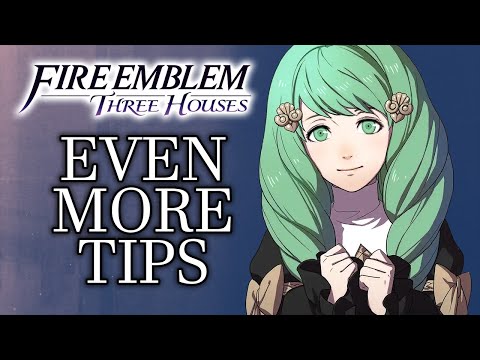 Even More Things I Wish I Knew Before I Started - Fire Emblem: Three Houses - UCbu2SsF-Or3Rsn3NxqODImw